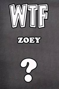 Wtf Zoey ?