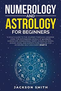 Numerology and Astrology for Beginners