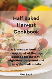 Half Baked Harvest Cookbook