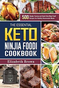 The Essential Keto Ninja Foodi Cookbook