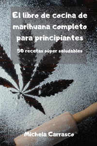 cocina de marihuana completo para principiantes