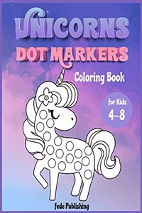 Unicorns Dot Markers Coloring book for kids 4-8