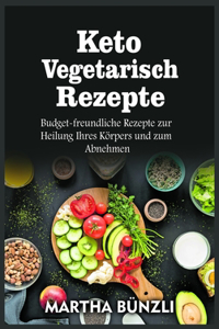 KETO VEGETARISCH REZEPTE: BUDGET-FREUNDL