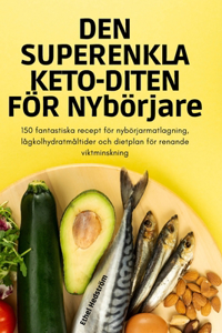 DEN SUPERENKLA KETO-DITEN FÖR NYbörjare