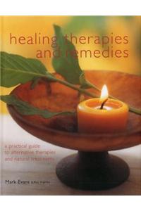 Healing Therapies and Remedies: A Practical Guide to Alternative Therapies and Natural Treatments