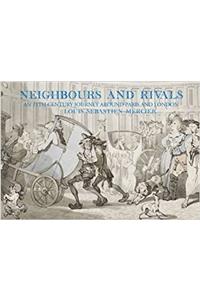 Neighbours and Rivals: Paris and London