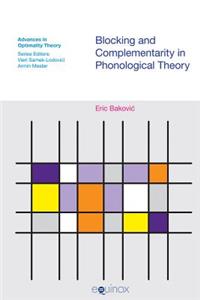 Blocking and Complementarity in Phonological Theory