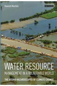 Water Resource Management in a Vulnerable World