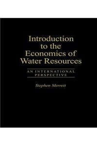 Introduction To The Economics Of Water Resources