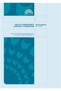 The CIC Consultants' Contract Conditions: Second Edition