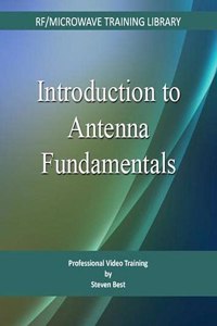 Introduction to Antenna Fundamentals: Antennas and Propagation for Wireless Communications