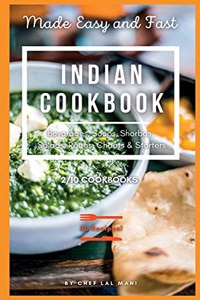 INDIAN COOKBOOK - Beverages, Soups, Shorbas, Salads, Raitas, Chaats And Starters