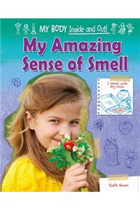 My Amazing Sense of Smell