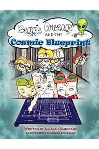 Reggie Courage and the cosmic blueprint