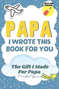 Papa, I Wrote This Book For You