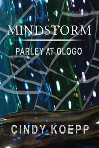 Mindstorm: Parley at Ologo