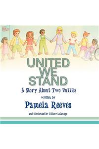 United We Stand, A Story About Two Bullies