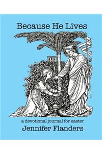 Because He Lives