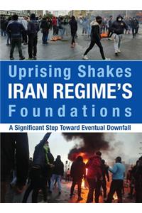 Uprising Shakes Iran Regime's Foundations