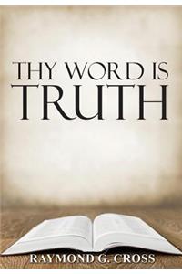 Thy Word is Truth