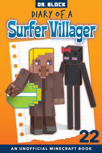 Diary of a Surfer Villager, Book 22