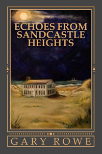 Echoes From Sandcastle Heights