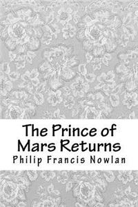 The Prince of Mars Returns