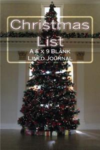 Christmas List: A 6 x 9 Blank Lined Journal