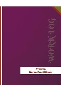 Trauma Nurse Practitioner Work Log