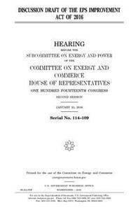 Discussion draft of the EPS Improvement Act of 2016