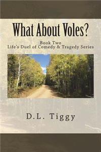 What About Voles?
