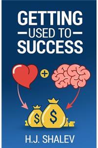 Getting Used to Success
