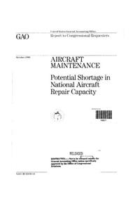 Aircraft Maintenance: Potential Shortage in National Aircraft Repair Capacity