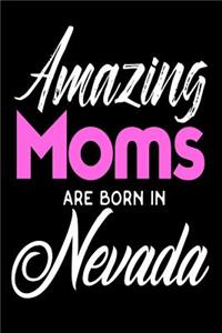 Amazing Moms Are Born In Nevada