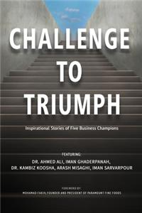 Challenge to Triumph