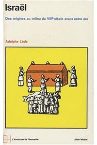 Israel, Des Origines Au Milieu Du Viiie Siecle Avant Notre Ere