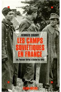 Camps Sovietiques En France (Les)