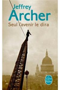 Seul l'avenir le dira