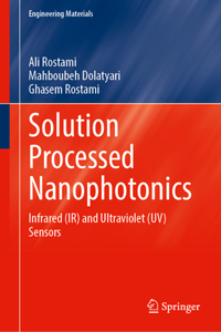 Solution Processed Nanophotonics