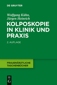 Kolposkopie in Klinik Und PRAXIS