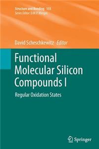 Functional Molecular Silicon Compounds I