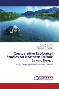 Comparative Ecological Studies on Northern Deltaic Lakes, Egypt