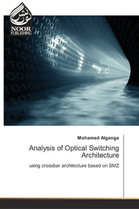 Analysis of Optical Switching Architecture