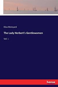 The Lady Herbert's Gentlewomen
