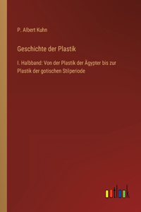 Geschichte der Plastik