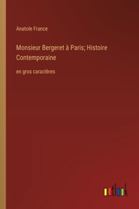 Monsieur Bergeret à Paris; Histoire Contemporaine