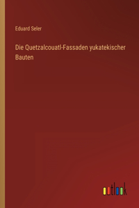 Quetzalcouatl-Fassaden yukatekischer Bauten