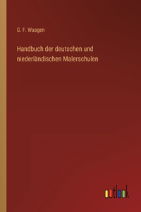 Handbuch der deutschen und niederländischen Malerschulen