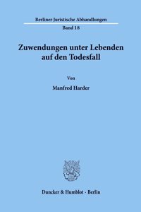 Zuwendungen Unter Lebenden Auf Den Todesfall