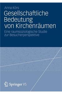 Gesellschaftliche Bedeutung Von Kirchenräumen